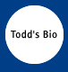 Todd's Bio